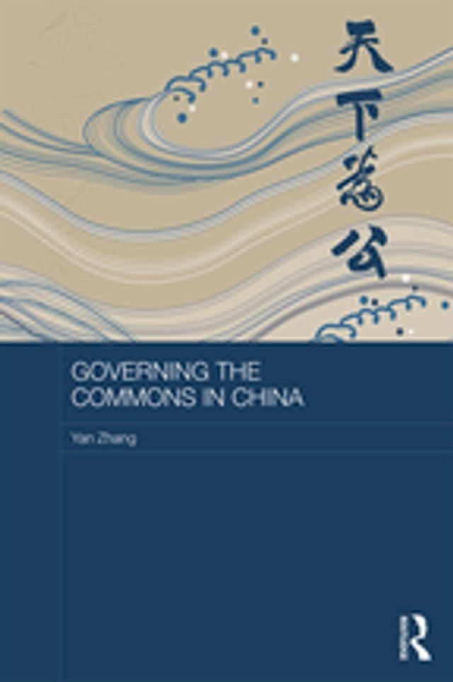  Governing the Commons in China(Kobo/電子書)