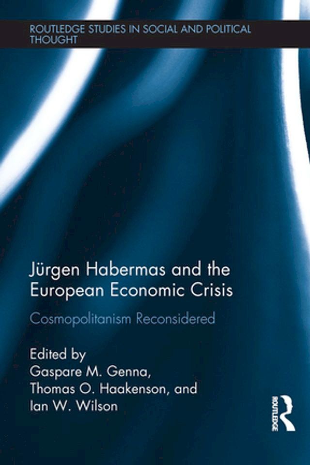  Jürgen Habermas and the European Economic Crisis(Kobo/電子書)