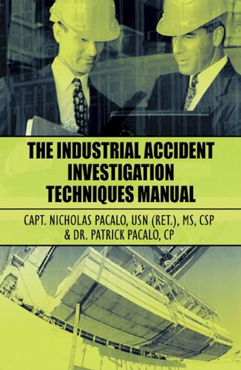 The Industrial Accident Investigation Techniques Manual(Kobo/電子書)