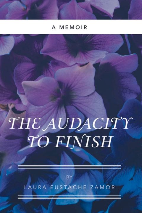 The Audacity to Finish(Kobo/電子書)