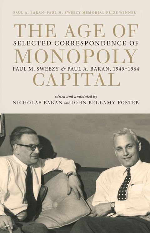 The Age of Monopoly Capital(Kobo/電子書)