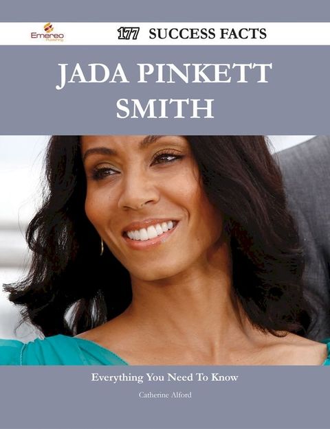 Jada Pinkett Smith 177 Success Facts - Everything you need to know about Jada Pinkett Smith(Kobo/電子書)