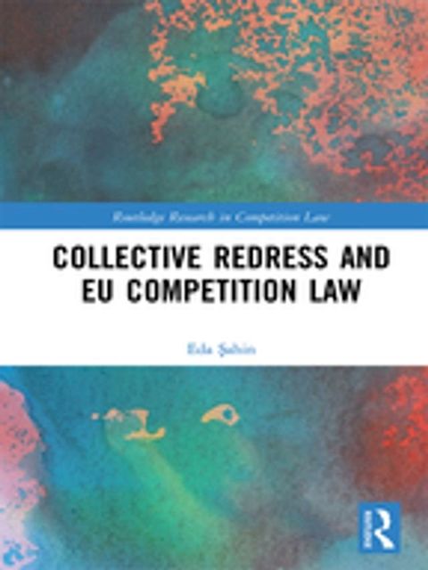 Collective Redress and EU Competition Law(Kobo/電子書)