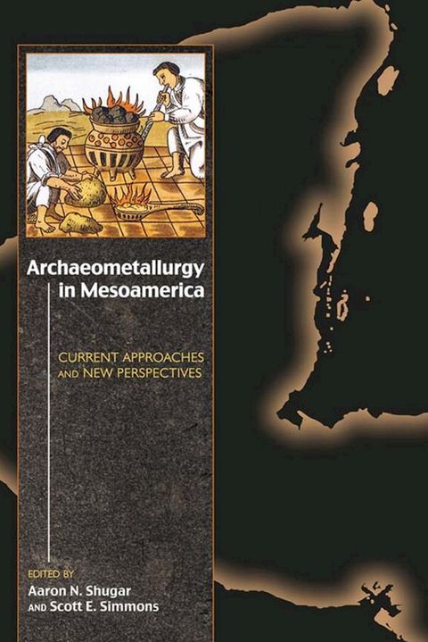 Archaeometallurgy in Mesoamerica(Kobo/電子書)