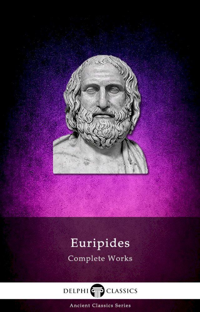  Complete Works of Euripides (Delphi Classics)(Kobo/電子書)