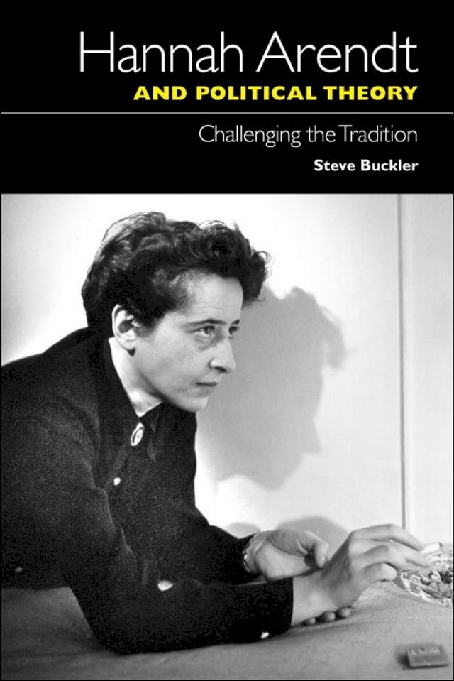  Hannah Arendt and Political Theory(Kobo/電子書)