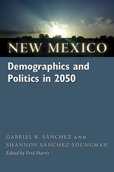 New Mexico Demographics and Politics in 2050(Kobo/電子書)