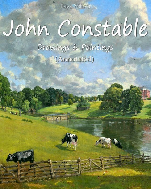  John Constable: Drawings & Paintings (Annotated)(Kobo/電子書)