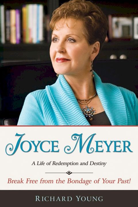 Joyce Meyer: A Life Of Redemption And Destiny(Kobo/電子書)