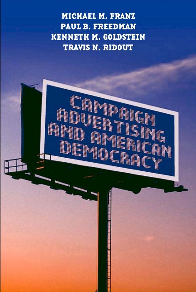  Campaign Advertising and American Democracy(Kobo/電子書)