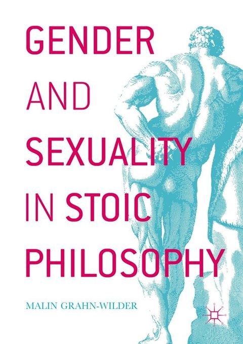 Gender and Sexuality in Stoic Philosophy(Kobo/電子書)