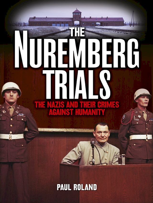  The Nuremberg Trials(Kobo/電子書)