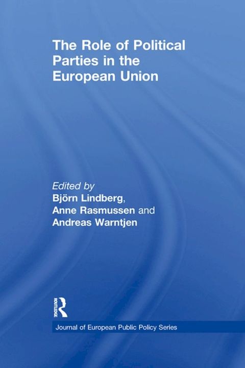 The Role of Political Parties in the European Union(Kobo/電子書)