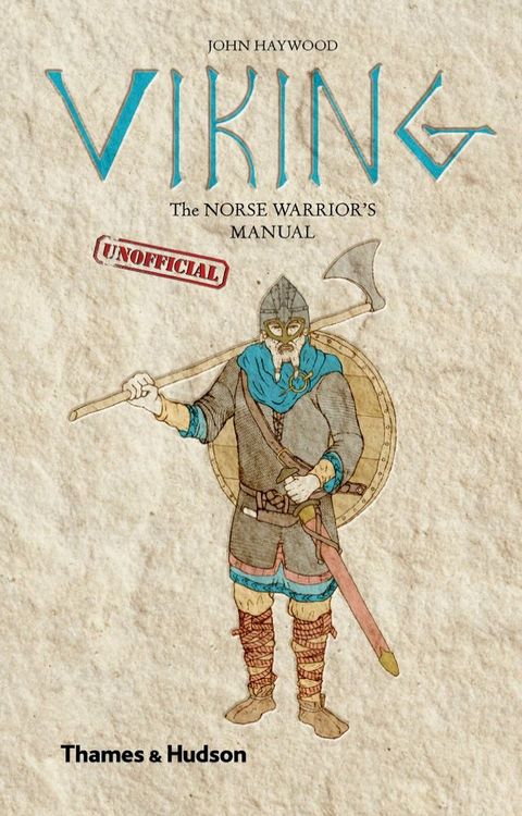 Viking: The Norse Warrior's (Unofficial) Manual(Kobo/電子書)