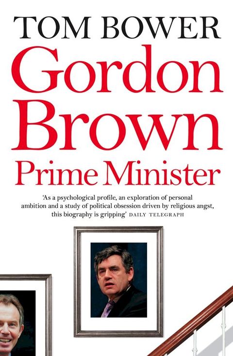 Gordon Brown: Prime Minister (Text Only)(Kobo/電子書)