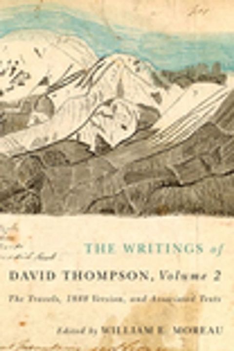 The Writings of David Thompson, Volume 2(Kobo/電子書)