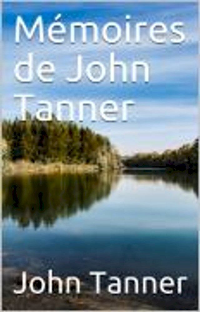  Mémoires de John Tanner(Kobo/電子書)