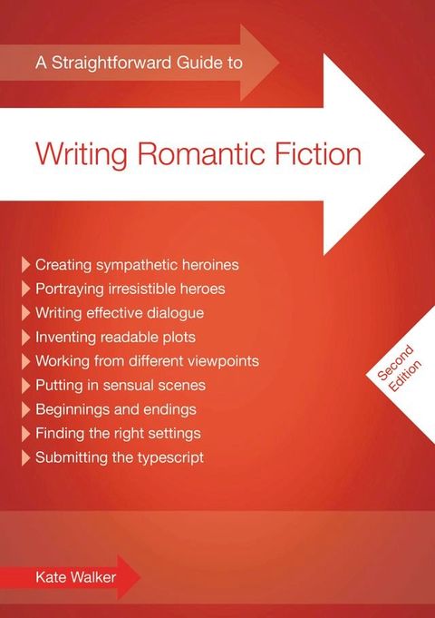 A Straightforward Guide to Writing Romantic Fiction(Kobo/電子書)