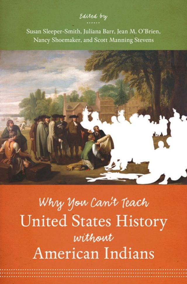  Why You Can't Teach United States History without American Indians(Kobo/電子書)