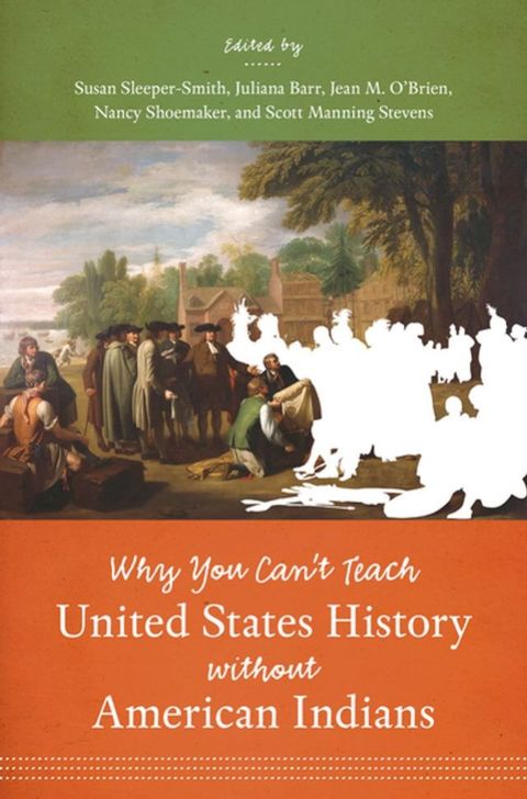 Why You Can't Teach United States History without American Indians(Kobo/電子書)