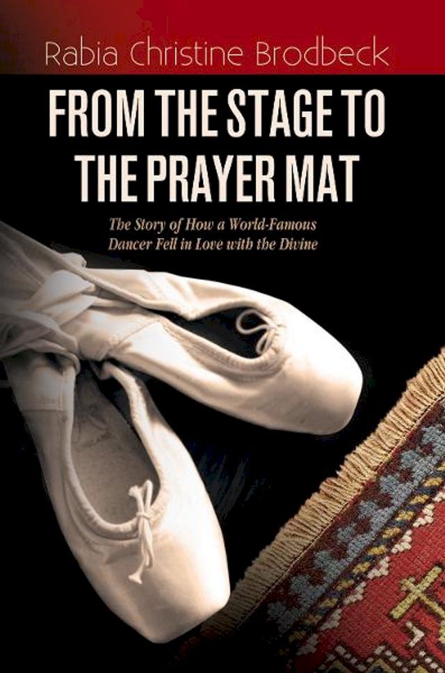  From The Stage To The Prayer Mat(Kobo/電子書)