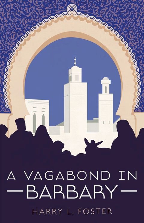 A Vagabond in Barbary (Annotated Edition)(Kobo/電子書)