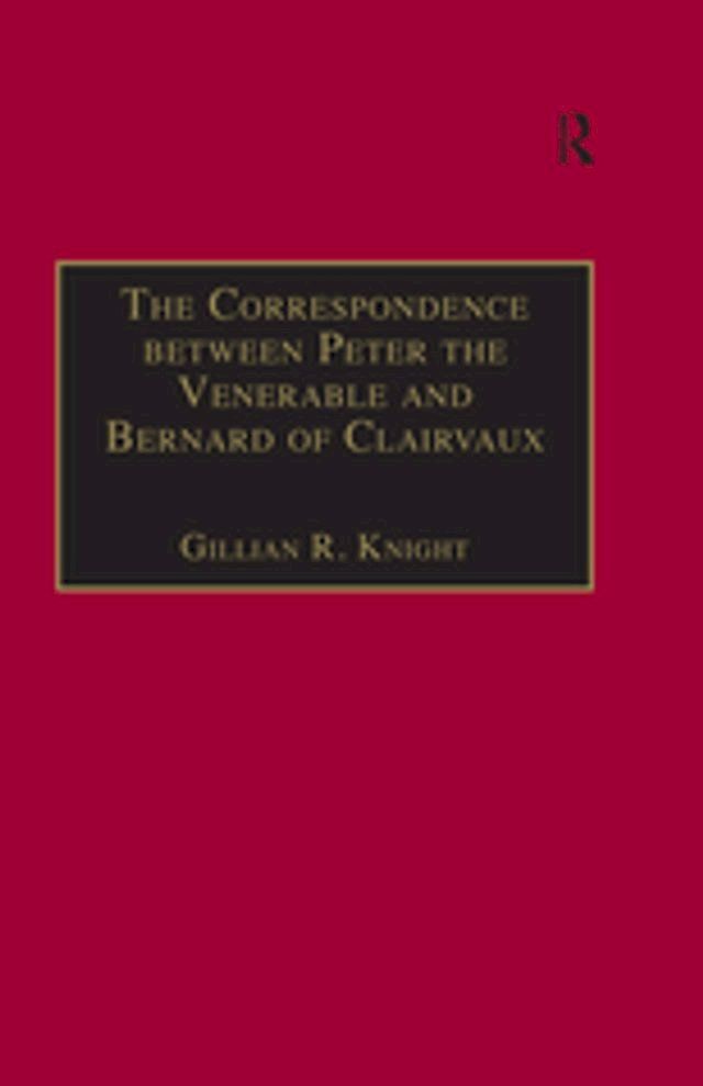  The Correspondence between Peter the Venerable and Bernard of Clairvaux(Kobo/電子書)