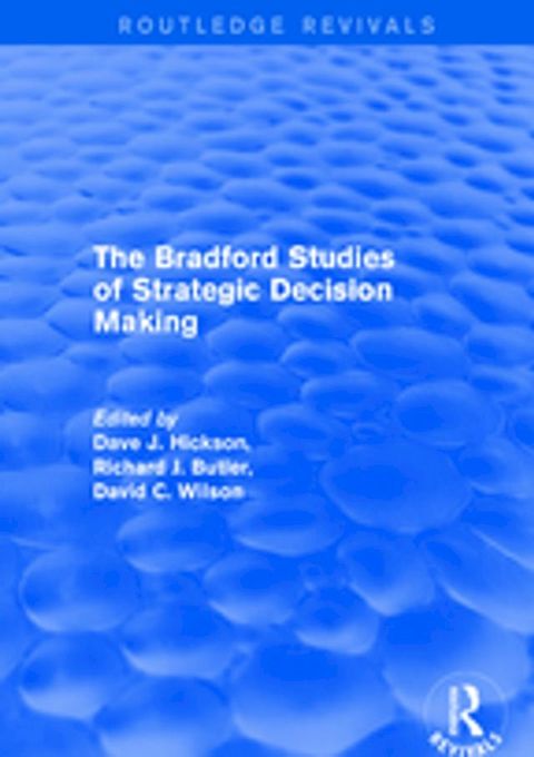 The Bradford Studies of Strategic Decision Making(Kobo/電子書)