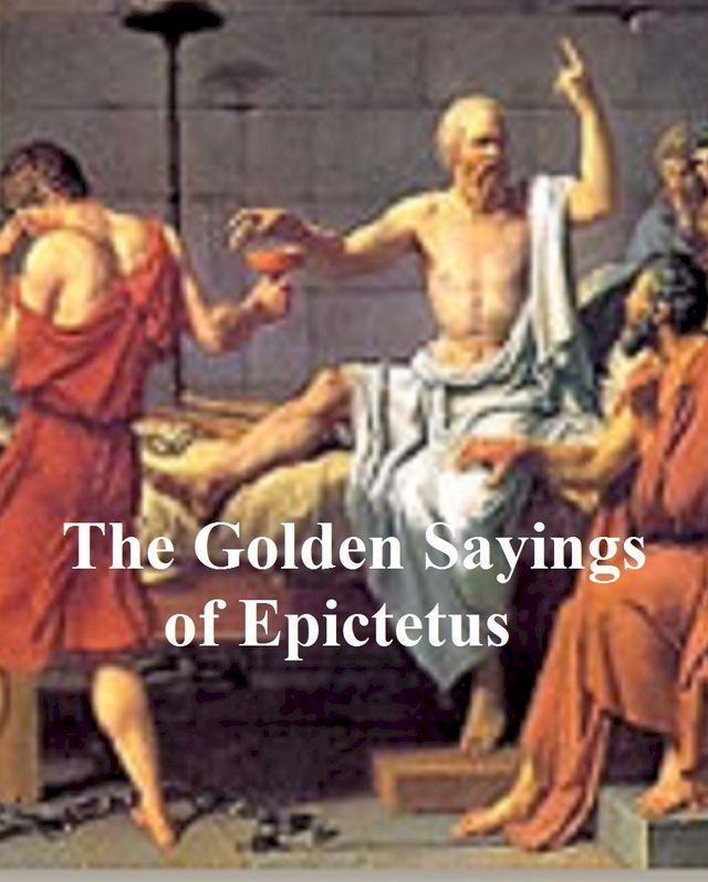  The Golden Sayings of Epictetus(Kobo/電子書)