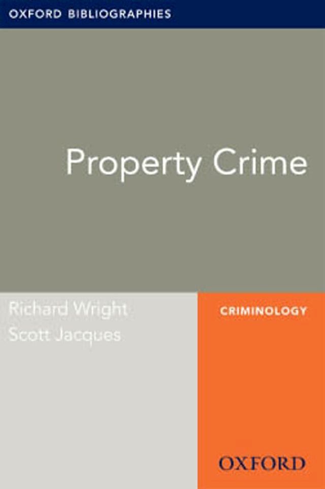  Property Crime: Oxford Bibliographies Online Research Guide(Kobo/電子書)