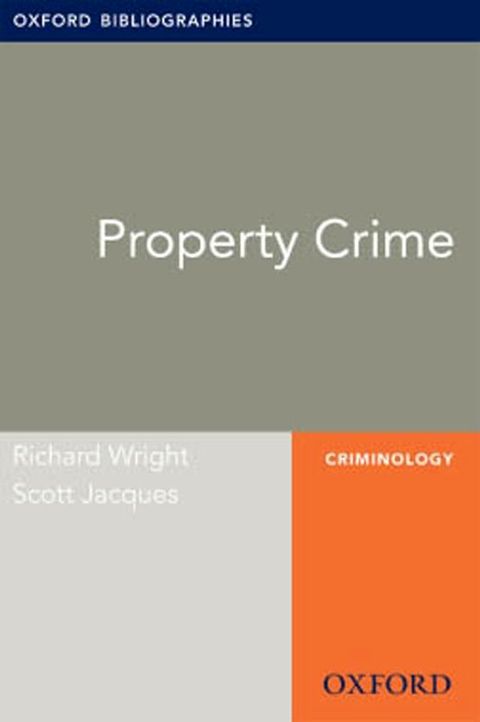 Property Crime: Oxford Bibliographies Online Research Guide(Kobo/電子書)