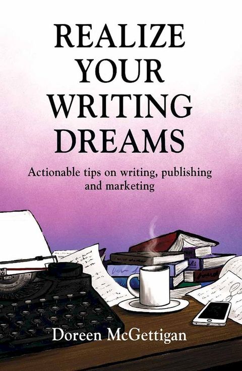 REALIZE YOUR WRITING DREAMS(Kobo/電子書)