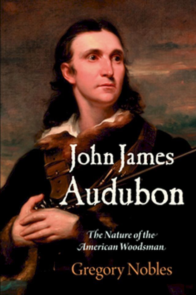  John James Audubon(Kobo/電子書)