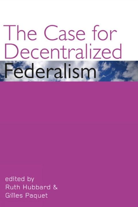 The Case for Decentralized Federalism(Kobo/電子書)