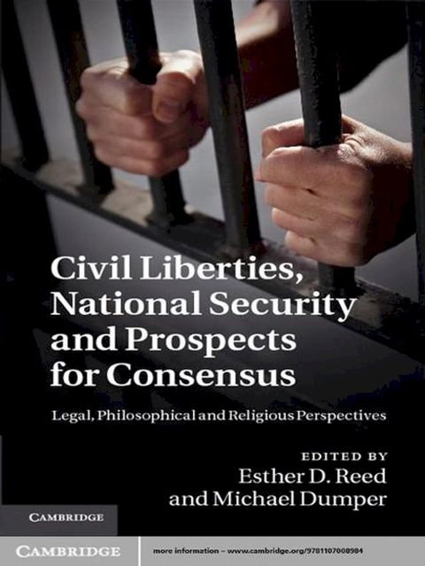 Civil Liberties, National Security and Prospects for Consensus(Kobo/電子書)