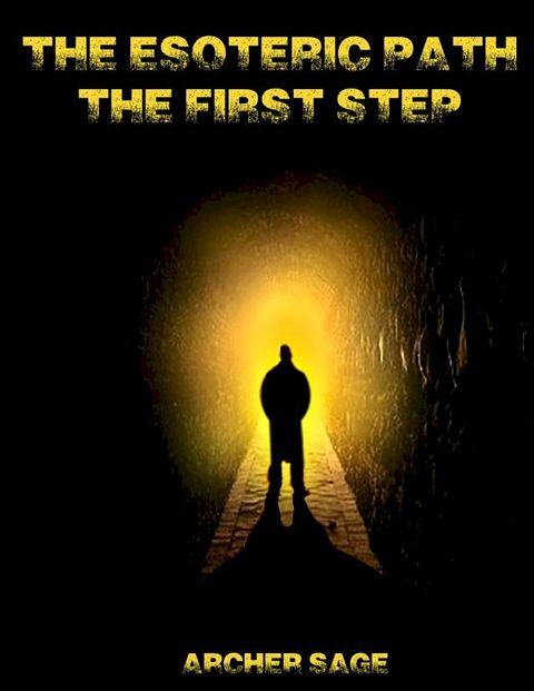 The Esoteric Path - The First Step(Kobo/電子書)