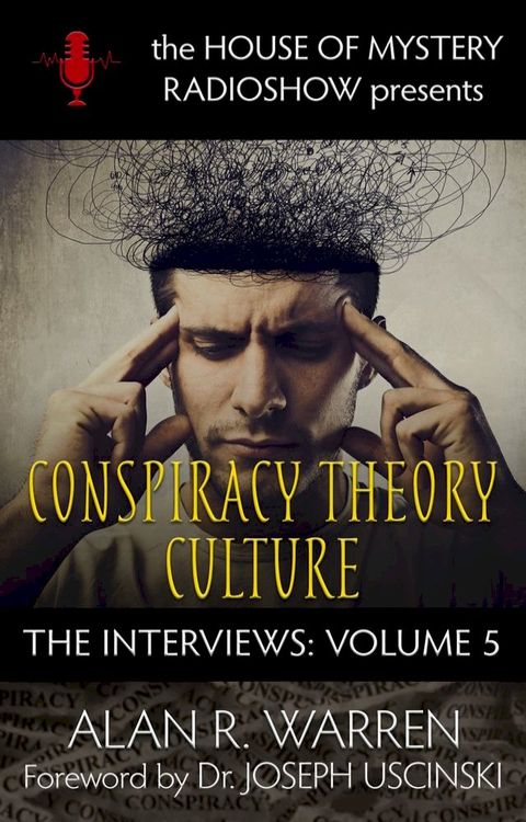 Conspiracy Theory Culture: The Interviews(Kobo/電子書)