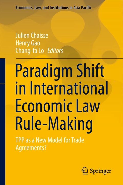 Paradigm Shift in International Economic Law Rule-Making(Kobo/電子書)