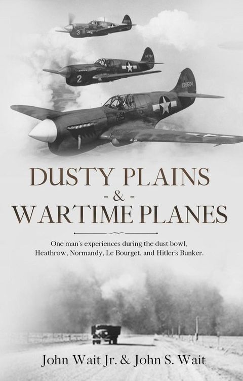 Dusty Plains & Wartime Planes(Kobo/電子書)