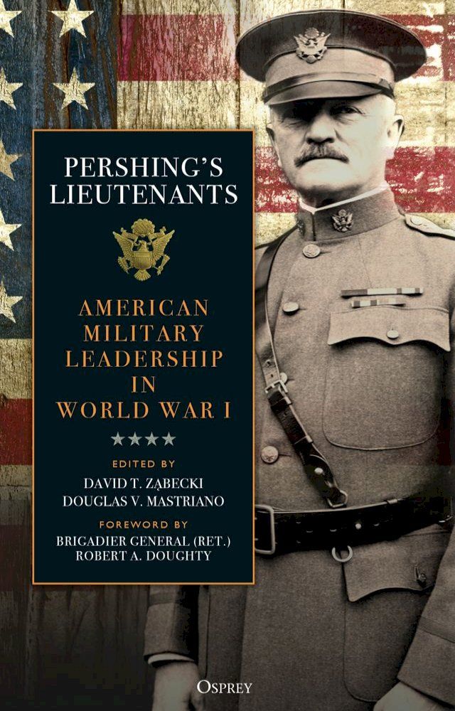  Pershing's Lieutenants(Kobo/電子書)