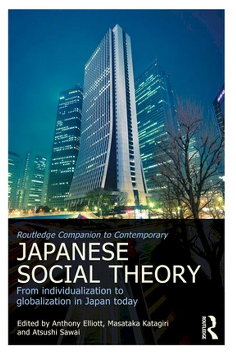 Routledge Companion to Contemporary Japanese Social Theory(Kobo/電子書)