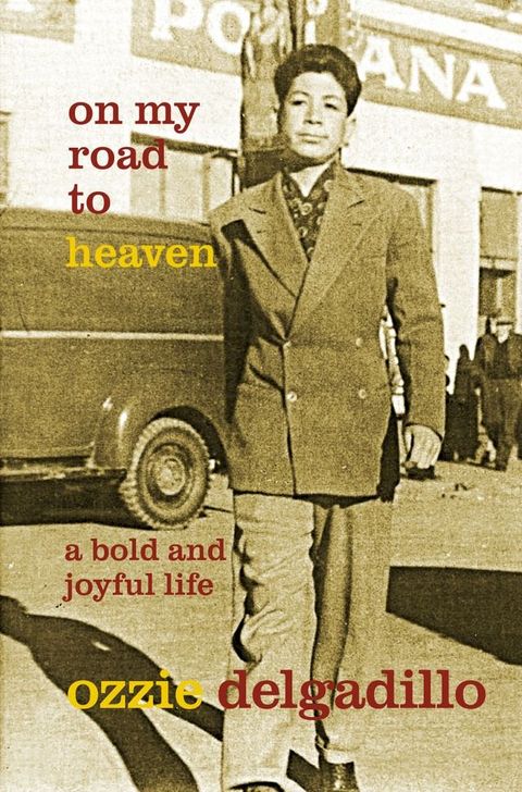 On My Road to Heaven: A Bold and Joyful Life(Kobo/電子書)