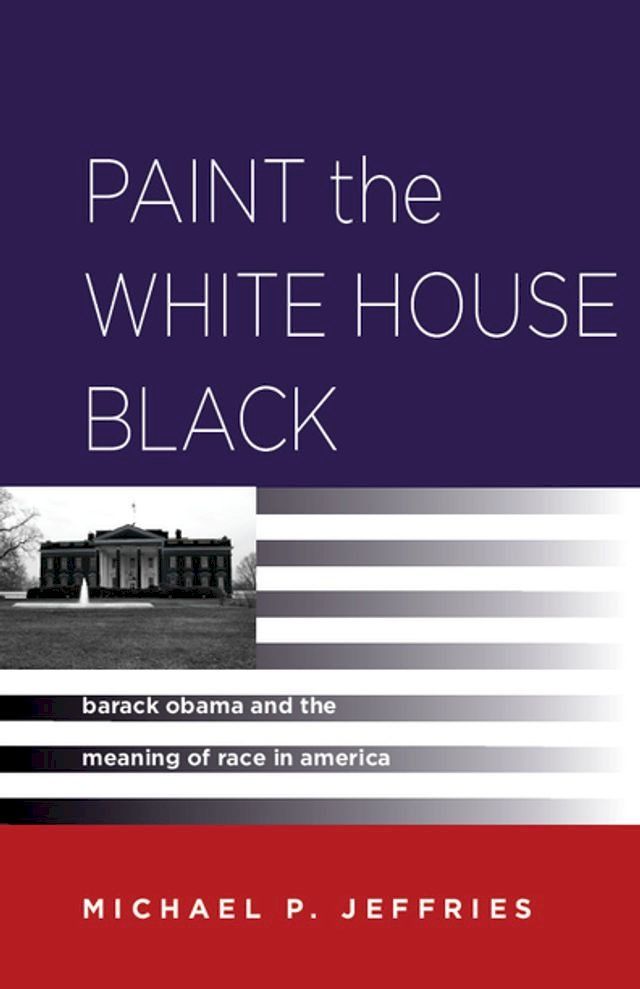  Paint the White House Black(Kobo/電子書)