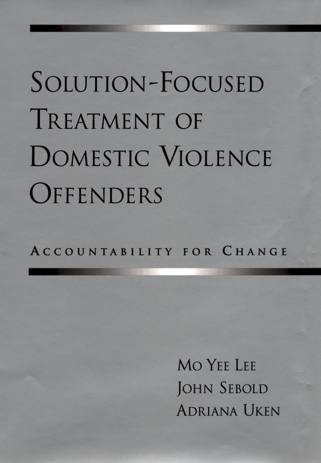  Solution-Focused Treatment of Domestic Violence Offenders(Kobo/電子書)