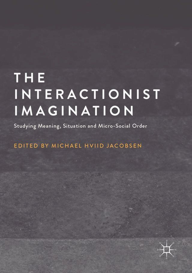  The Interactionist Imagination(Kobo/電子書)