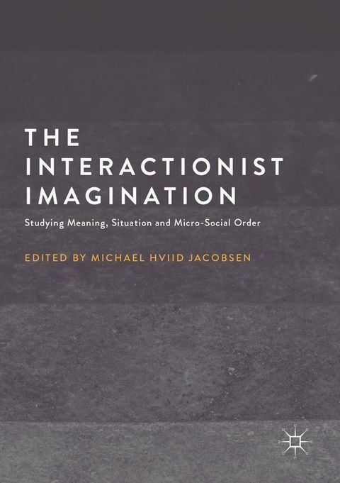 The Interactionist Imagination(Kobo/電子書)