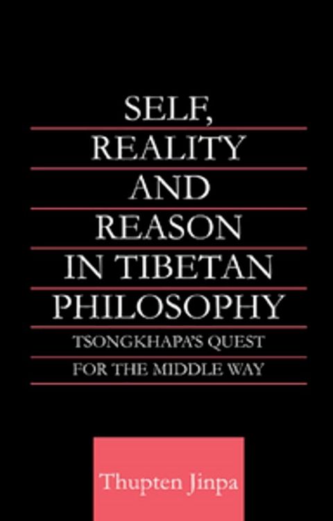 Self, Reality and Reason in Tibetan Philosophy(Kobo/電子書)