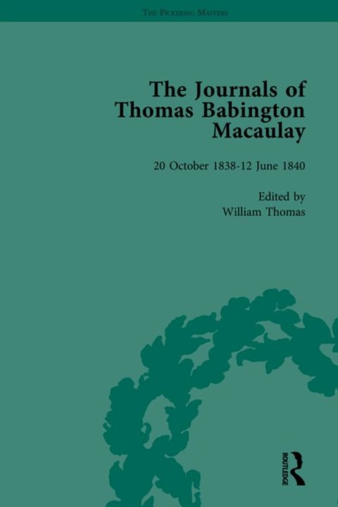 The Journals of Thomas Babington Macaulay Vol 1(Kobo/電子書)