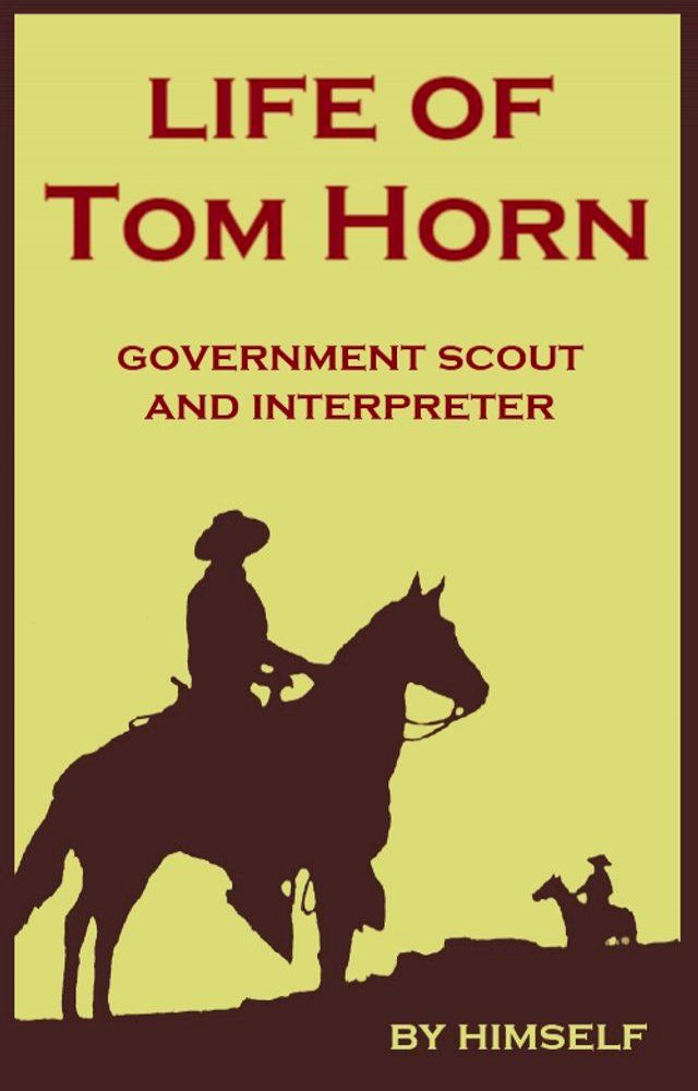  Life of Tom Horn(Kobo/電子書)