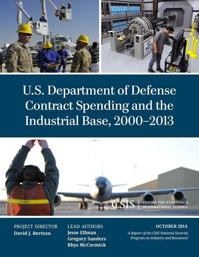  U.S. Department of Defense Contract Spending and the Industrial Base, 2000-2013(Kobo/電子書)